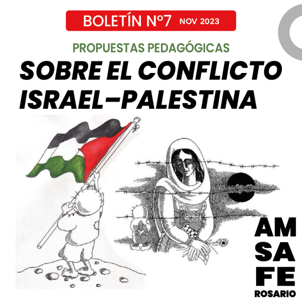 Propuestas pedagógicas: sobre el conflicto Israel–Palestina