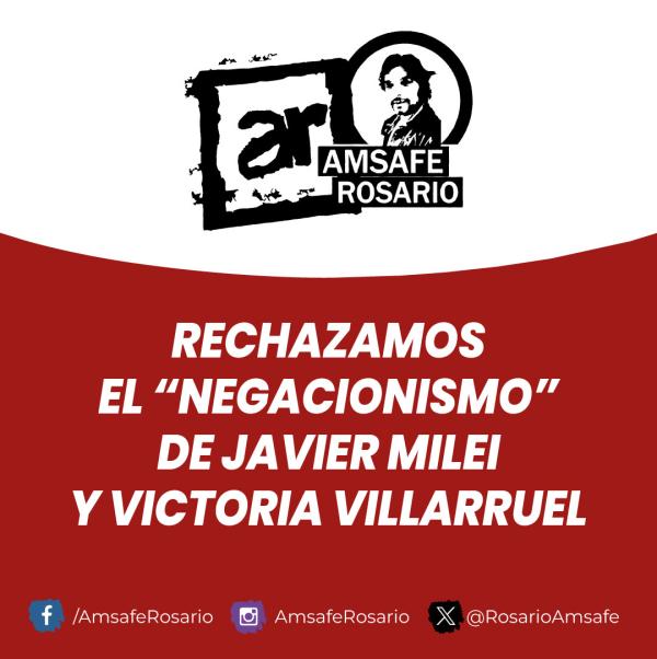 Rechazamos el “negacionismo” de Javier Milei y Victoria Villarruel.
