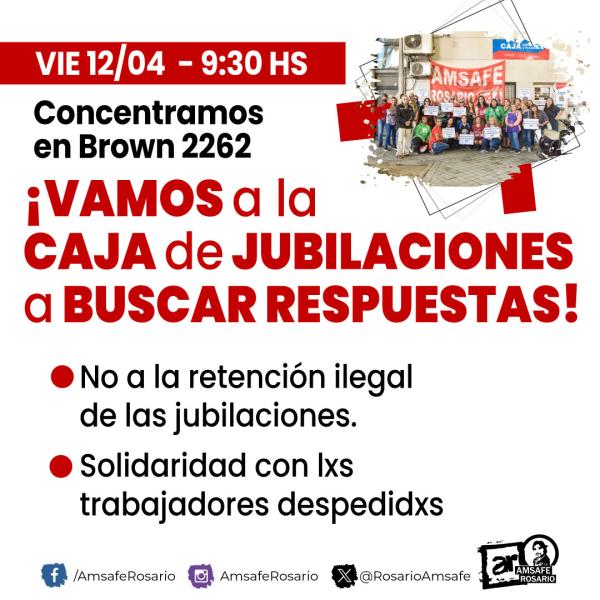 ¡Todxs a la Caja! ¡No a la retención ilegal de las jubilaciones! ¡Solidaridad con lxs despedidxs!