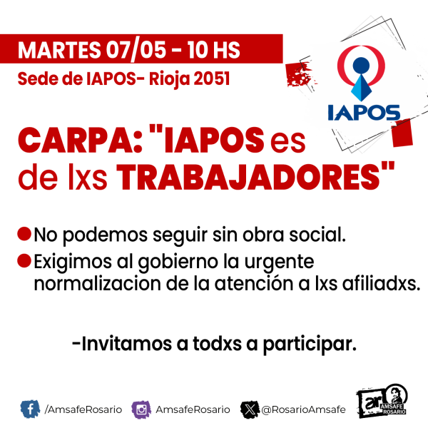 Carpa: IAPOS es de lxs Trabajadores