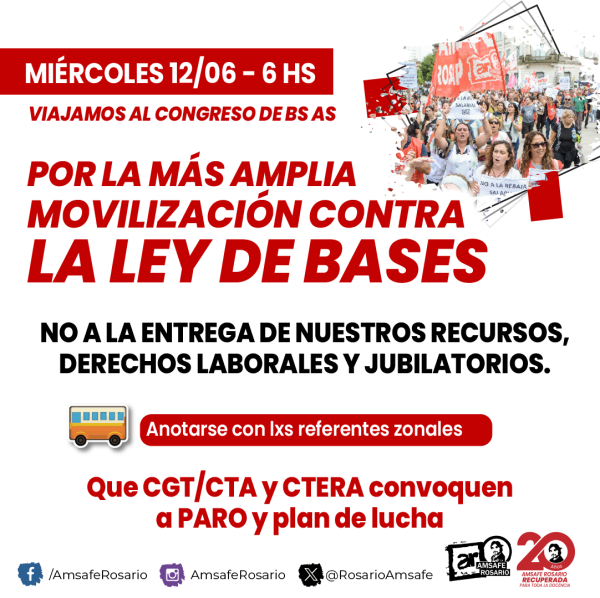 Por la más amplia movilización contra la Ley de Bases