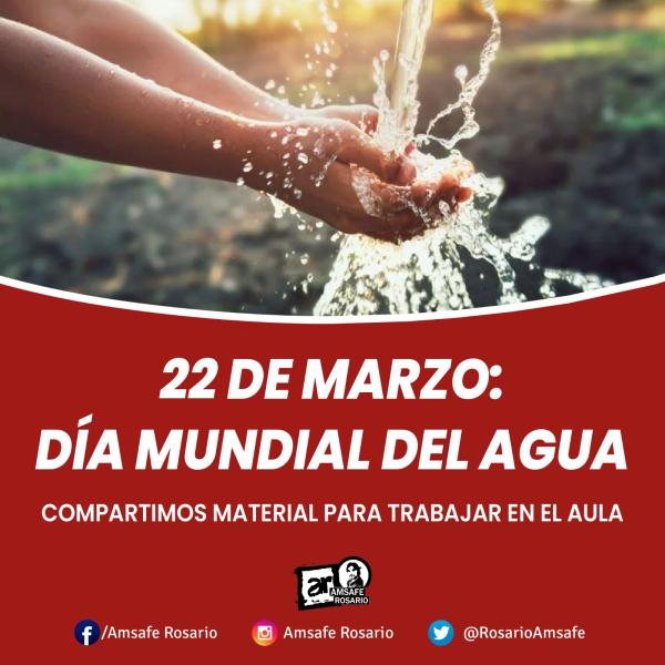 22 de marzo: Día Mundial del Agua. 