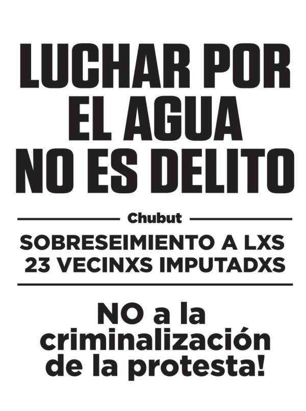 22M: Día mundial del Agua. Luchar por el agua no es delito.