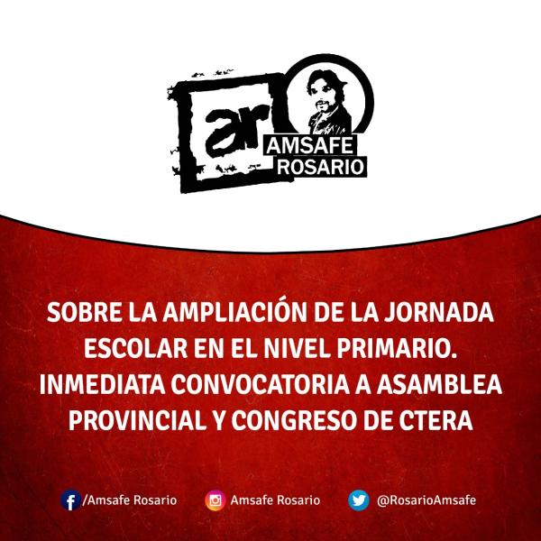 Sobre la ampliación de la jornada escolar en el nivel primario. Inmediata convocatoria a Asamblea Provincial y Congreso de Ctera