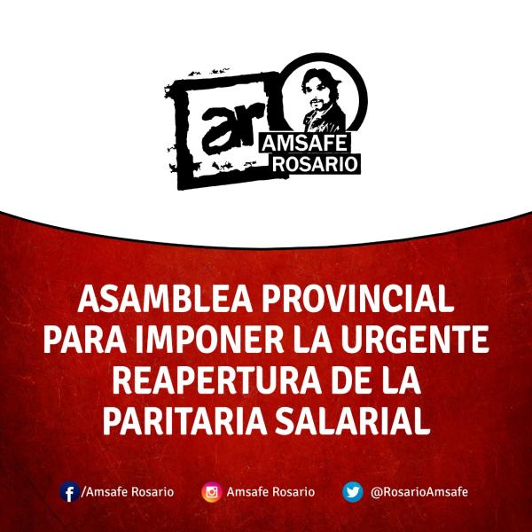 Asamblea provincial para imponer la urgente reapertura de la paritaria salarial