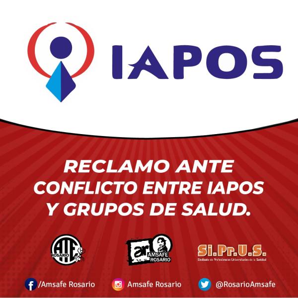 Reclamo ante conflicto entre IAPOS y grupos de salud. 