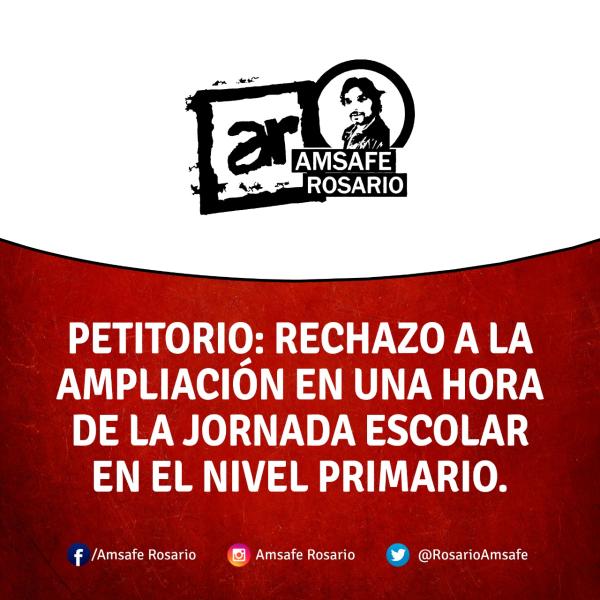  Petitorio: Rechazo a la ampliación en una hora de la jornada escolar en el Nivel Primario.