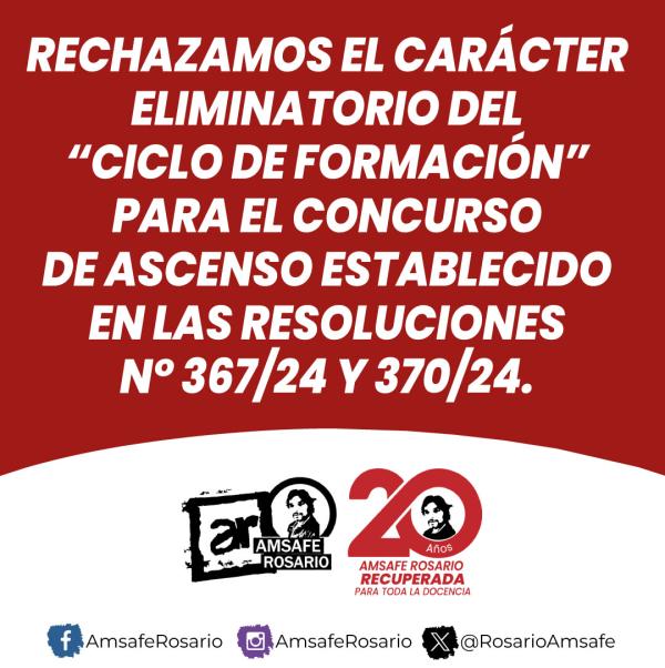 Desde AMSAFE Rosario rechazamos el carácter eliminatorio del “Ciclo de Formación” para el concurso de ascenso establecido en las Resoluciones N° 367/24 y 370/24.