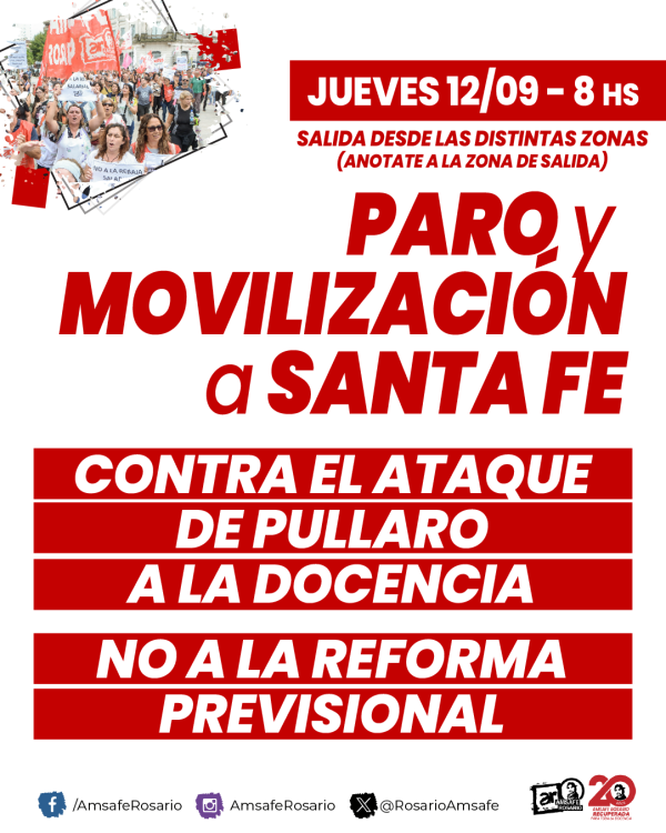 PARO: No a la Reforma Previsional. ¡¡Ni un derecho menos!! Viajamos a Santa Fe