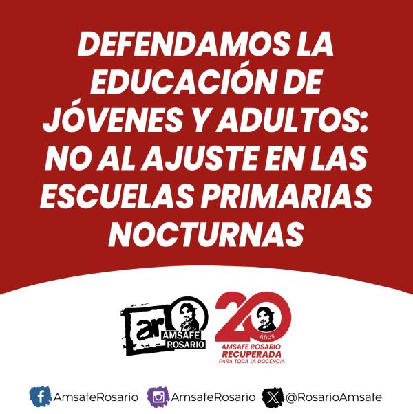 Defendamos la Educación de Jóvenes y Adultos: No al Ajuste en las Escuelas Primarias Nocturnas