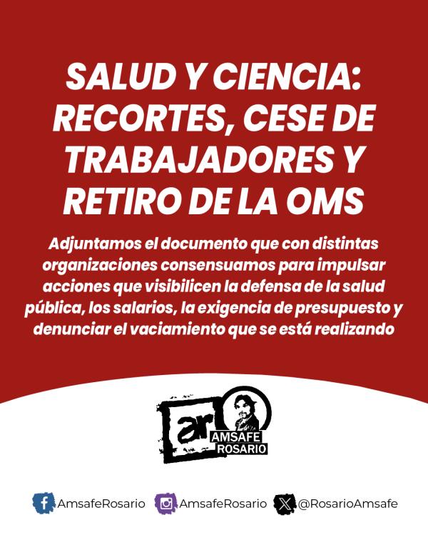 “Salud y ciencia: recortes, cese de trabajadores y retiro de la OMS” 