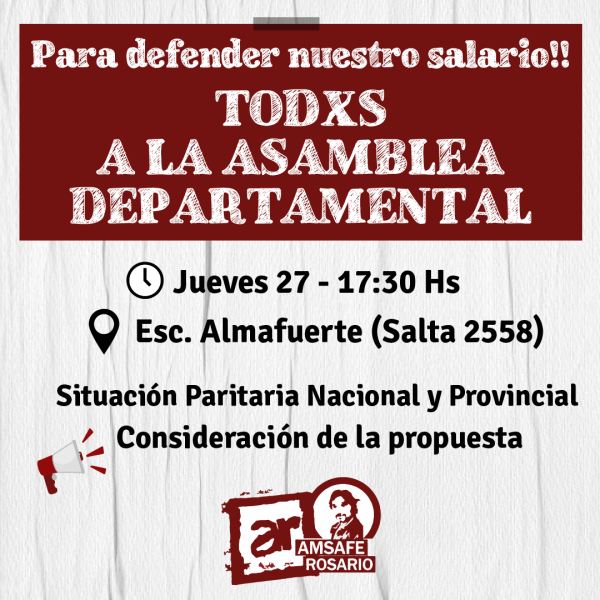 Todxs a la asamblea departamental para defender el salario