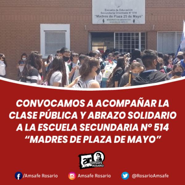 Clase pública y abrazo solidario a la escuela secundaria N° 514 Madres de Plaza de Mayo