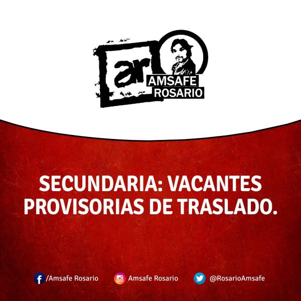 Secundaria: Vacantes provisorias de traslado.