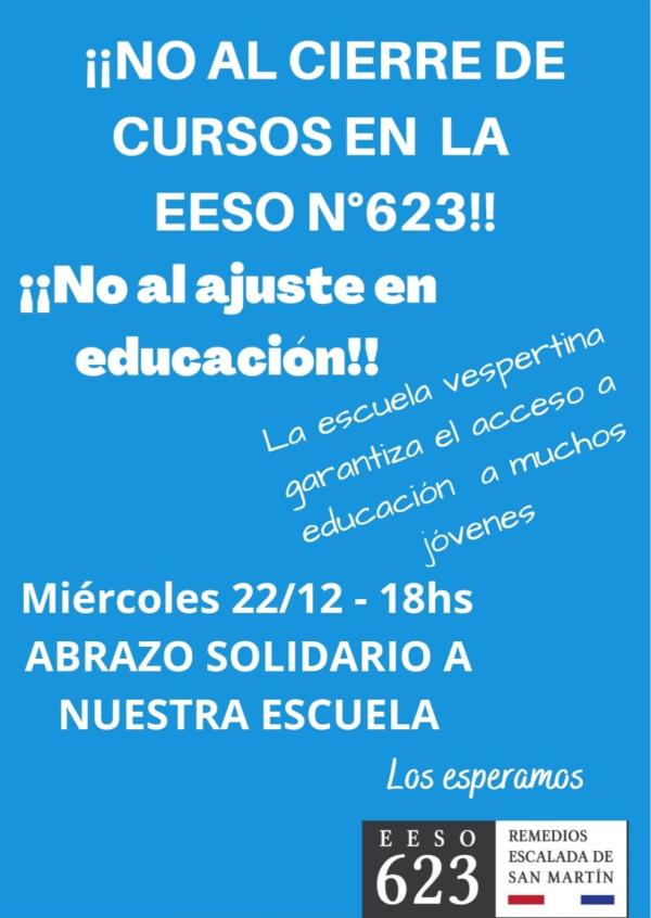 Abrazo solidario la EESO N°623. No al cierre de cursos!