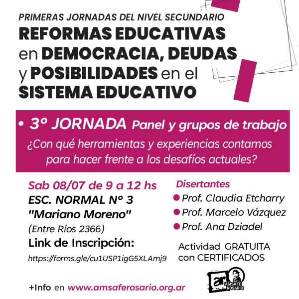 3° Encuentro de las Primeras Jornadas del Nivel Secundario: Reformas Educativas en Democracia, Deudas y Posibilidades en el Sistema Educativo