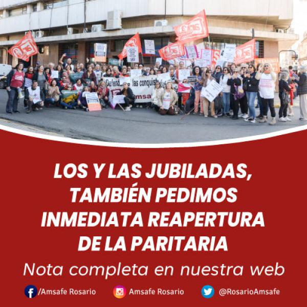 Los y las jubiladas, también pedimos inmediata reapertura de la paritaria