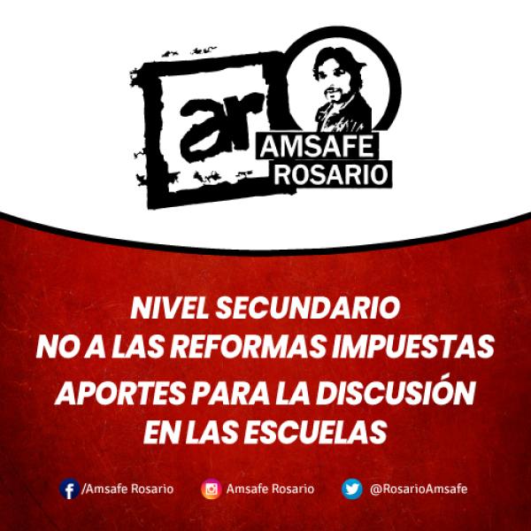 Nivel Secundario: No a las reformas impuestas. Aportes para la discusión en las escuelas