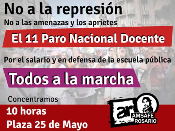 11 de abril, Paro Nacional Docente contra la represión. En Rosario nos movilizamos a las 10 horas desde Plaza 25 de Mayo