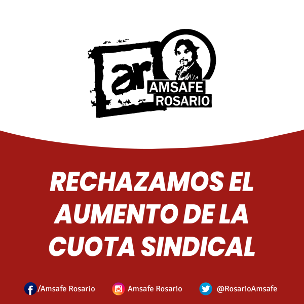 Rechazamos el aumento de la cuota sindical