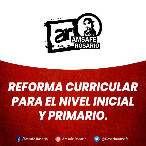 Reforma curricular para el Nivel Inicial y Primario.