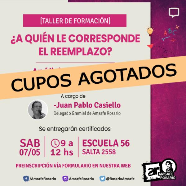 CUPOS AGOTADOS Taller de Formación ¿A quién le corresponde el reemplazo?