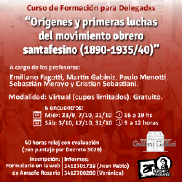 Curso de Capacitación para Delegadxs: Orígenes y primeras luchas del movimiento obrero santafesino (1890-1935/40)