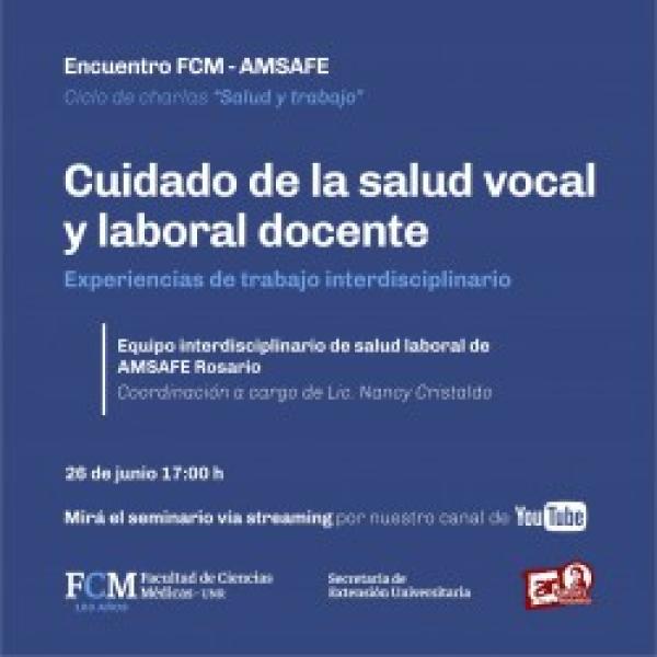 Ciclo de Charlas Salud y Trabajo: Cuidado de la salud vocal y laboral Docente. Experiencia de trabajo interdisciplinario.