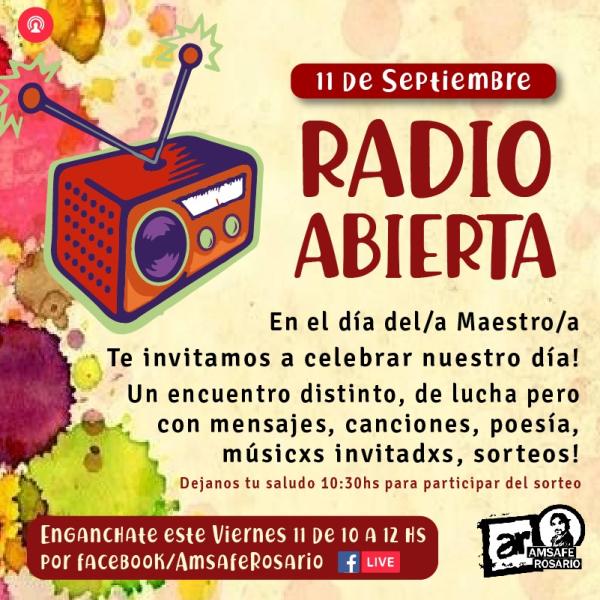 ¡Qué no nos quiten las ganas de celebrar! Radio abierta de Amsafe Rosario