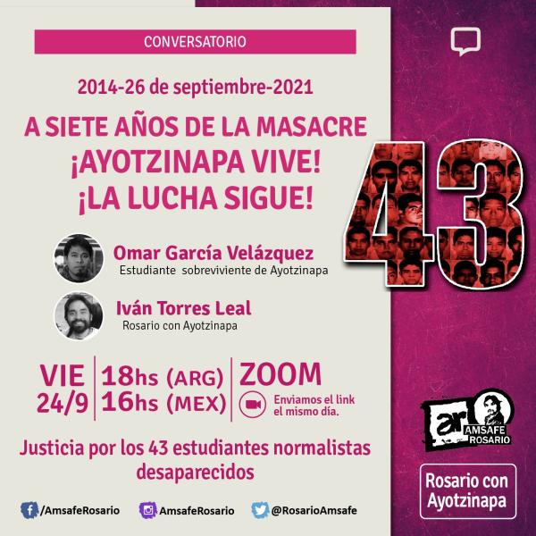 A siete años de la masacre ¡Ayotzinapa Vive! ¡La lucha sigue!