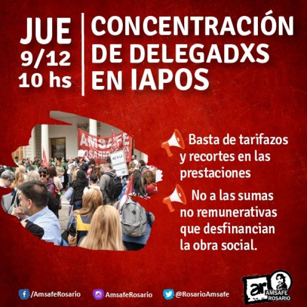 Concentración de delegadxs en IAPOS