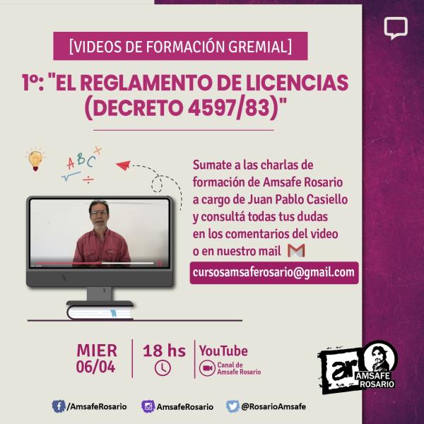 Videos de Formación Gremial: 1° “El Reglamento de Licencias (Decreto 4597/83)”