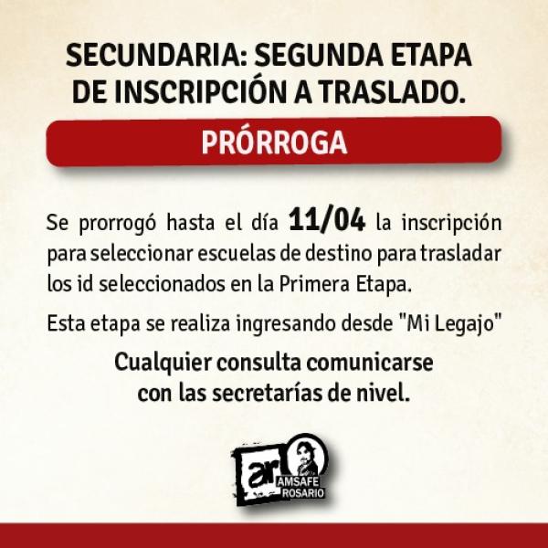 Secundaria: Segunda Etapa de Inscripción a Traslado. PRÓRROGA