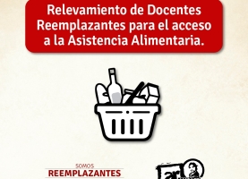 Relevamiento de Docentes Reemplazantes para el acceso a la Asistencia Alimentaria.