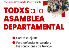 Para Defender el Salario: Todxs a la Asamblea Departamental