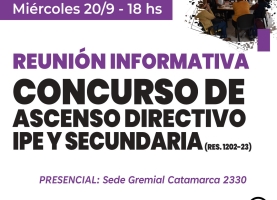 Reunión informativa Concurso de ascenso directivo IPE y Secundaria (Res. 1202-23)