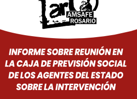 Informe sobre reunión en la caja de previsión social de los agentes del estado sobre la intervención