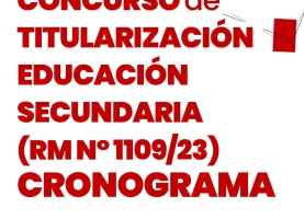 Concurso de Titularización Educación Secundaria – (RM N° 1109/23)