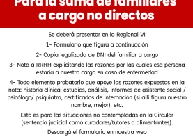 Información: Para sumar familiares a cargo no directos se deberá presentar en la Regional VI