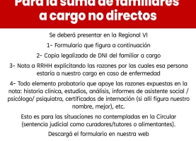 Información: Para sumar familiares a cargo no directos se deberá presentar en la Regional VI