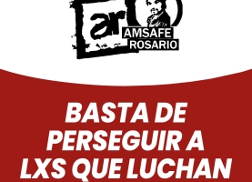 Basta de perseguir a lxs que luchan