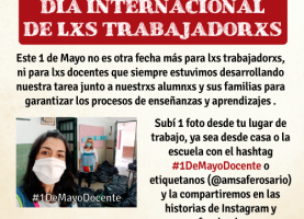  Día Internacional de lxs Trabajadorxs #1DeMayoDocente