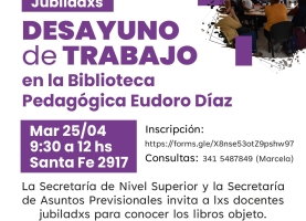 Jubiladxs: Desayuno de trabajo en la Biblioteca Pedagógica Eudoro Díaz