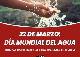 22 de marzo: Día Mundial del Agua. 