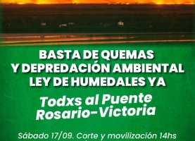 Basta de Quemas: Corte del puente el 17/09 y 18/09