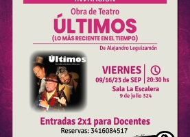 Teatro: " Últimos, lo más reciente en el tiempo."