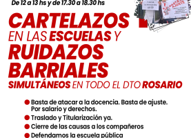 Cartelazos en las escuelas y ruidazos barriales