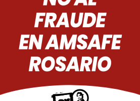 No al fraude en Amsafe Rosario
