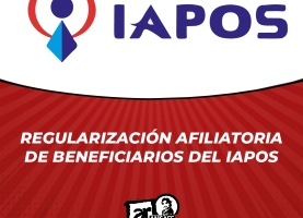 Regularización afiliatoria de beneficiarios del IAPOS
