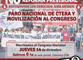 Reforma previsional: Paro Nacional de CTERA y movilización al congreso